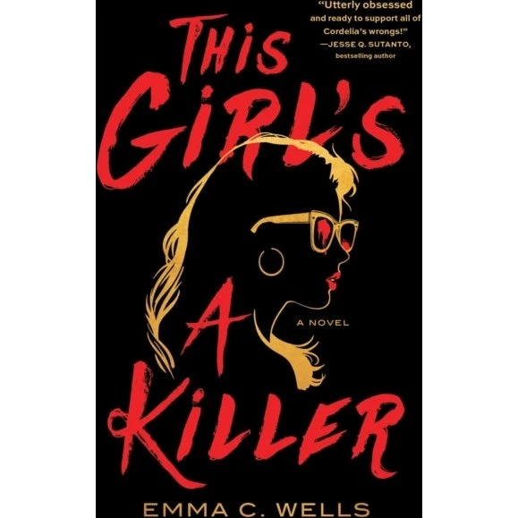 Emma C. Wells: This Girl's a Killer
