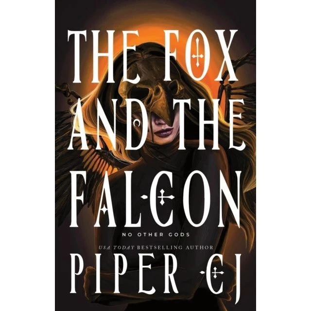 Piper CJ - The Fox and the Falcon (No Other Gods #2)