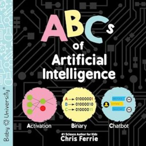 Chris Ferrie - ABCs of Artificial Intelligence - Bog