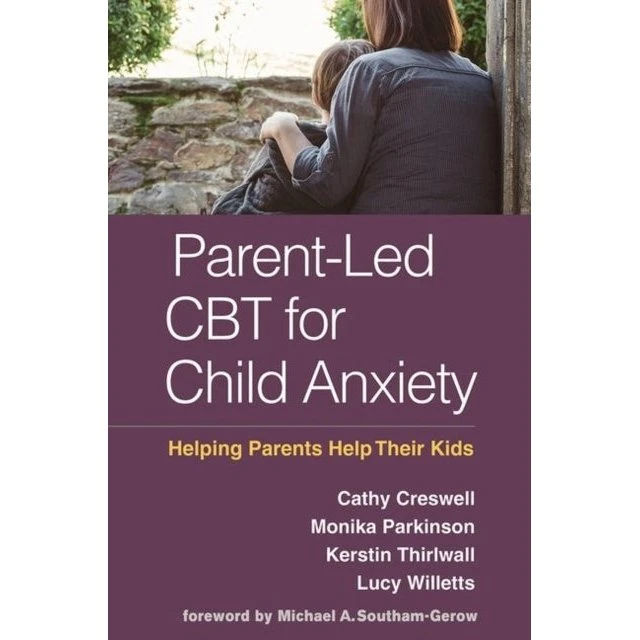 Parent-led CBT for Child Anxiety - Lucy Willetts m.fl.