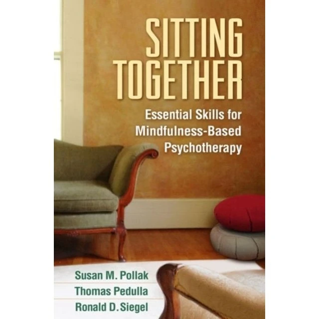 Sitting Together af Susan M. Pollak, Ronald D. Siegel & Thomas Pedulla