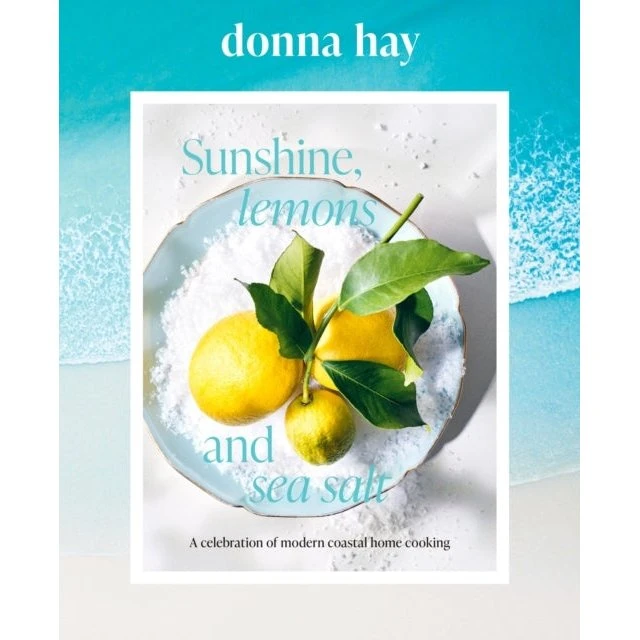 Donna Hay - Sunshine, Lemons and Sea Salt