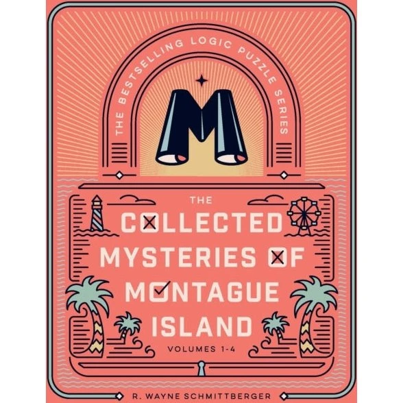 The Collected Mysteries of Montague Island - R. Wayne Schmittberger