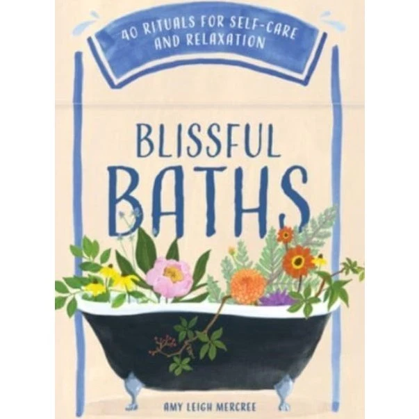 Blissful Baths: 40 Ritualer til Self-care og Afslapning