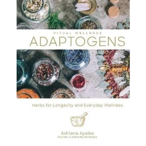 Adriana Ayales: Adaptogens - Bog
