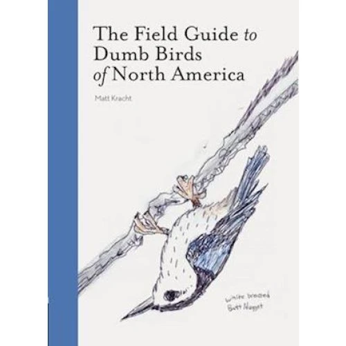 Matt Kracht: The Field Guide to Dumb Birds of America - Bog