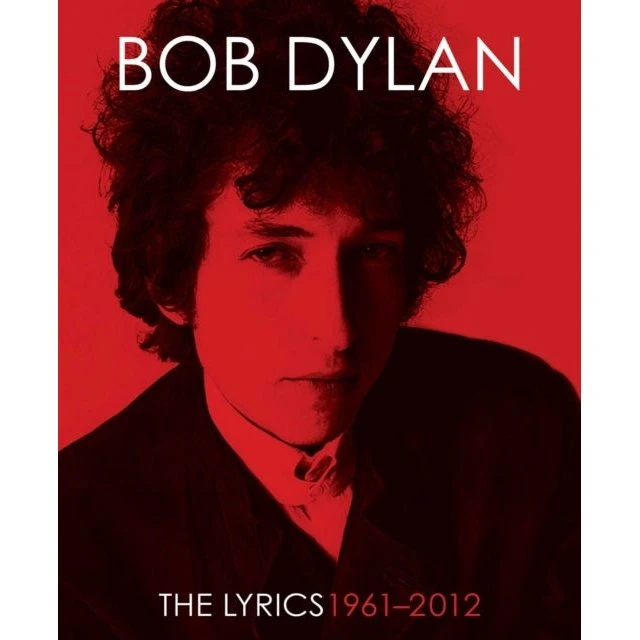 Bob Dylan: The Lyrics