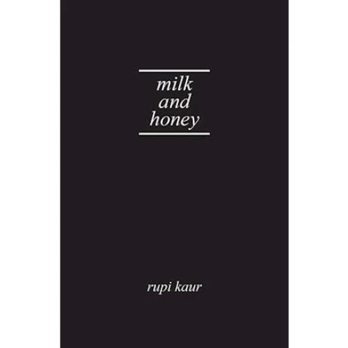 Rupi Kaur - Milk and Honey - Hardcover Gift Edition