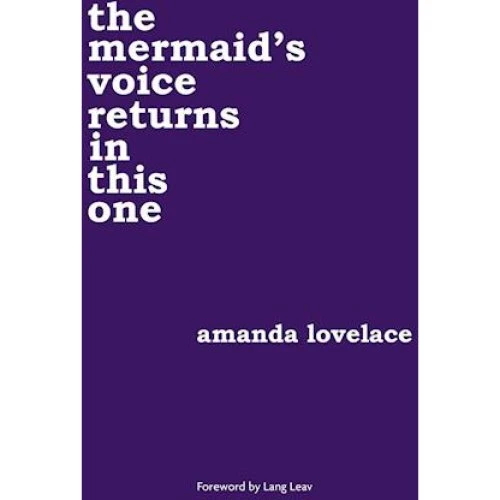Amanda Lovelace - The Mermaid's Voice Returns in This One (Bog)