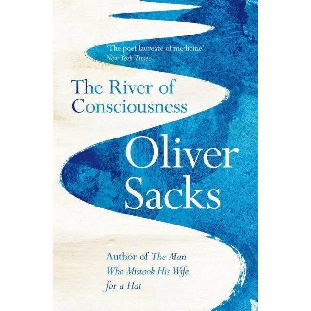 Oliver Sacks: The River of Consciousness