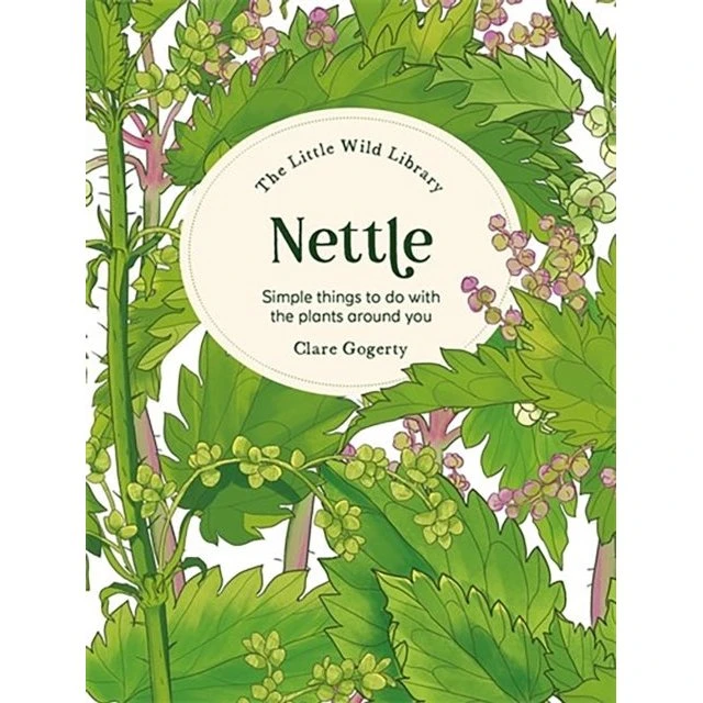 The Little Wild Library: Nettle - Clare Gogerty