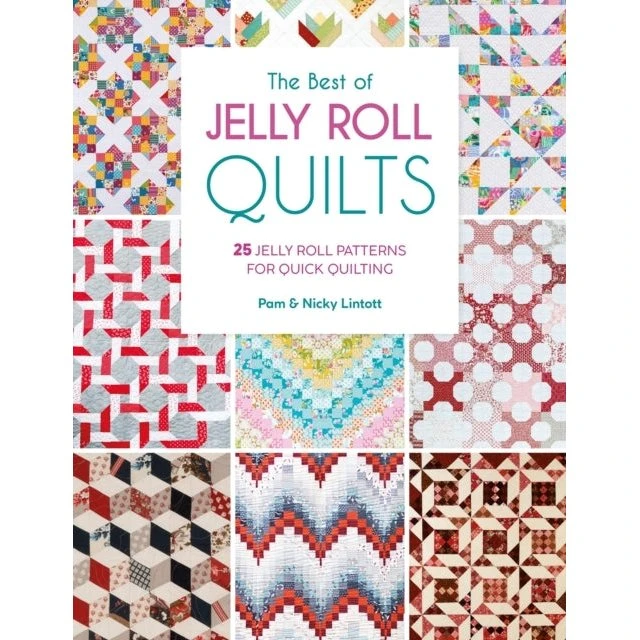 Pam & Nicky Lintott: The Best of Jelly Roll Quilts - Bog