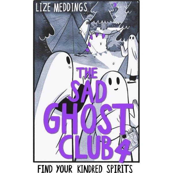 The Sad Ghost Club Volume 4 - Lize Meddings