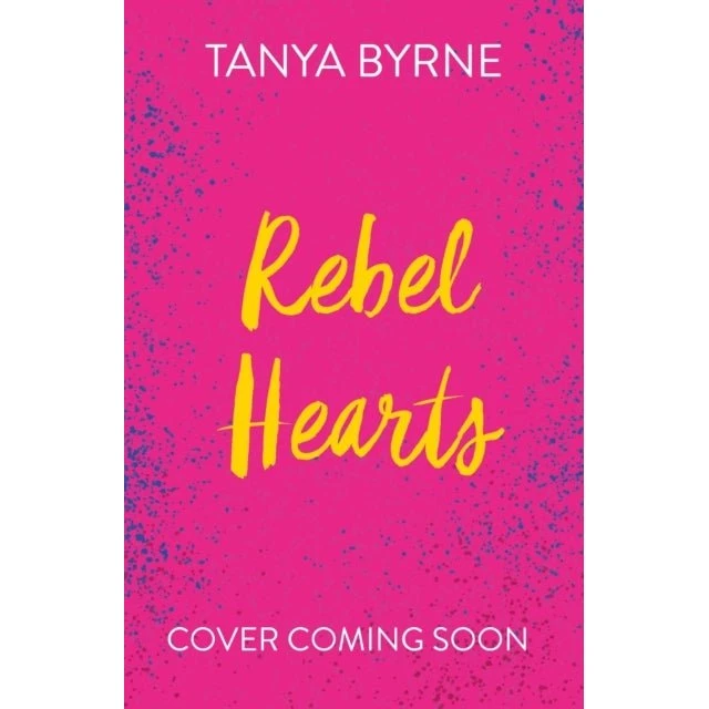Rebel Hearts - Tanya Byrne (Bog)