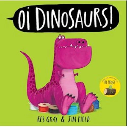 Kes Gray: 'Oi Dinosaurs!' - Bog