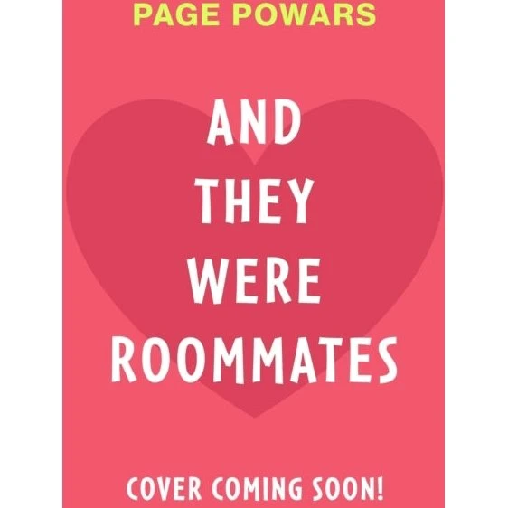 And They Were Roommates af Page Powars