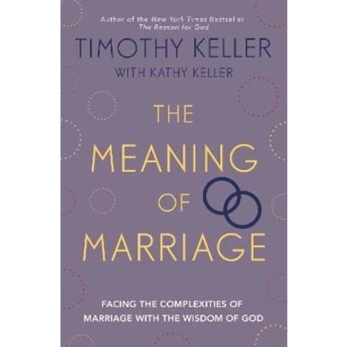 Timothy Keller: The Meaning of Marriage - Bog