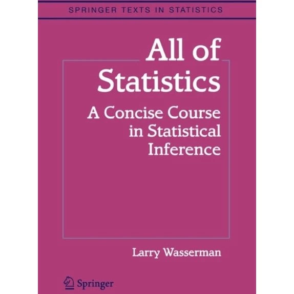 All of Statistics - Larry Wasserman