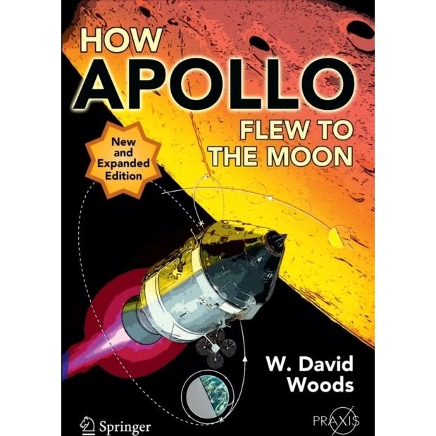 How Apollo Flew to the Moon af W. David Woods