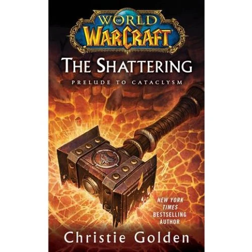 World of Warcraft: The Shattering - Christie Golden - Bog