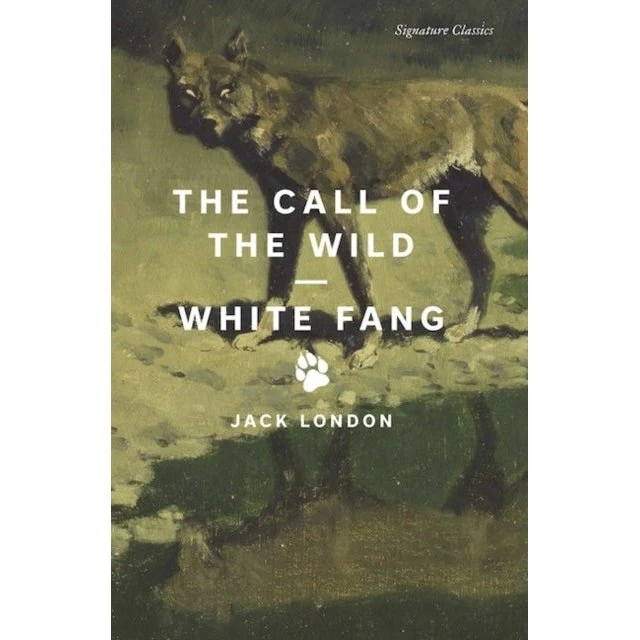 Jack London: The Call of the Wild and White Fang