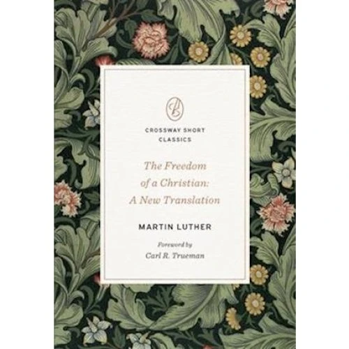 Martin Luther: The Freedom of a Christian (Robert Kolb oversættelse)