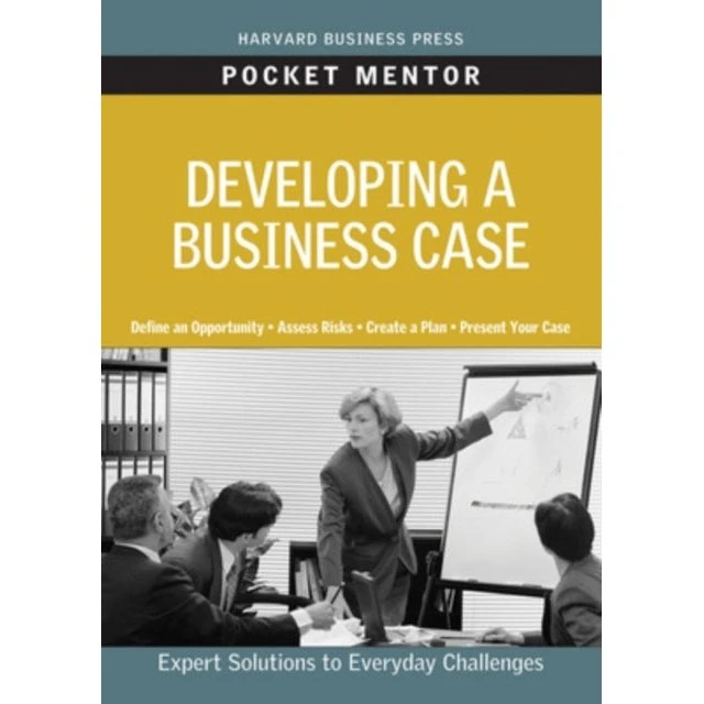 Harvard Business Review: Developing a Business Case