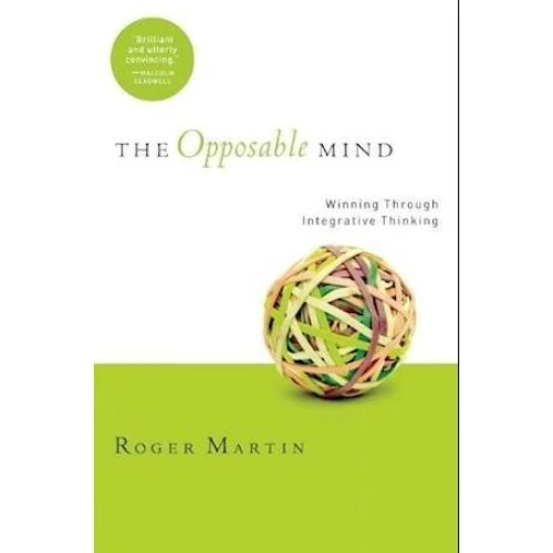 Roger L. Martin: The Opposable Mind - Bog