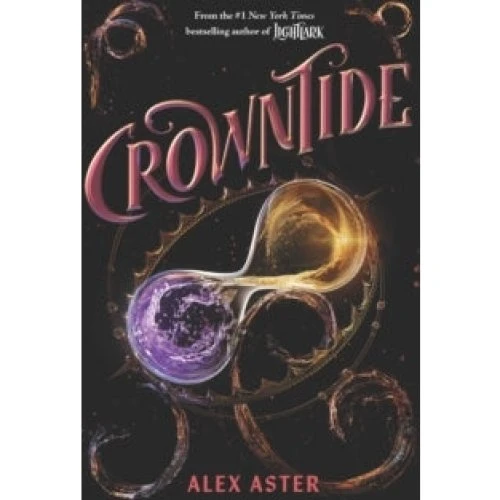 Alex Aster: Crowntide (The Lightlark Saga, bog 4)