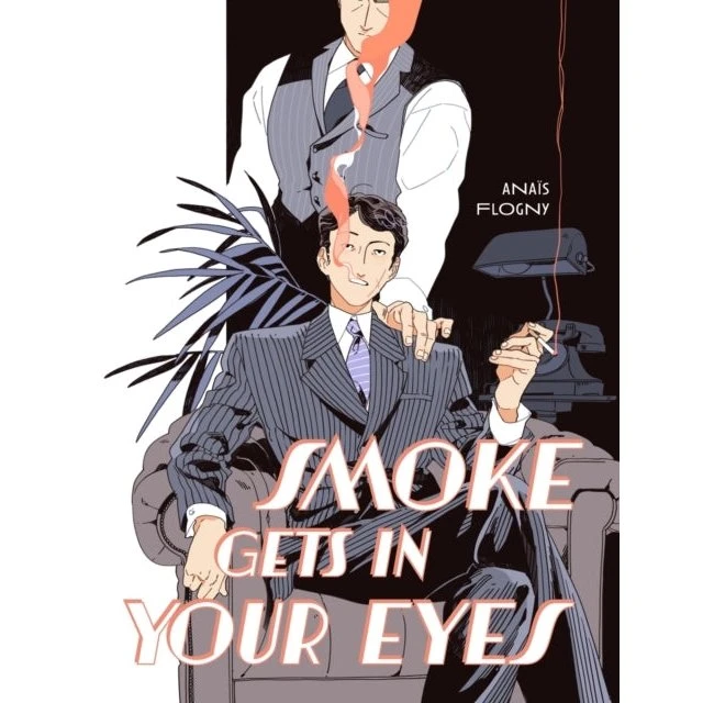 Smoke Gets in Your Eyes - Anaïs Flogny