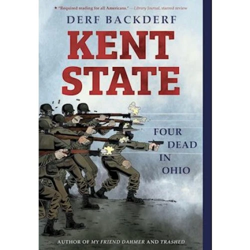 Derf Backderf: Kent State - Graphic Novel