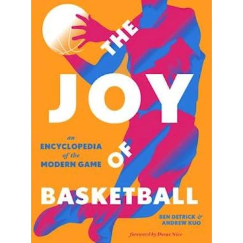The Joy of Basketball - Andrew Kuo & Ben Detrick (Bog)