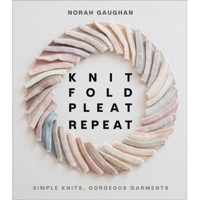 Norah Gaughan: Knit Fold Pleat Repeat - Strikkebog