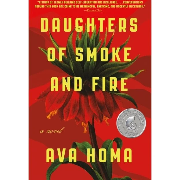 Daughters of Smoke and Fire: A Novel - Ava Homa