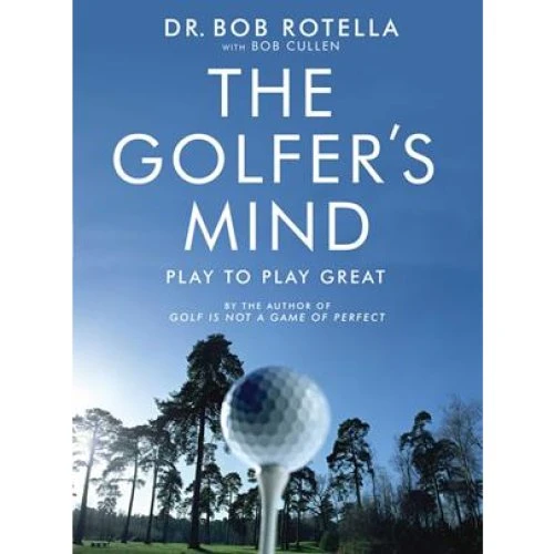 Bob Rotella: The Golfer's Mind - Bog