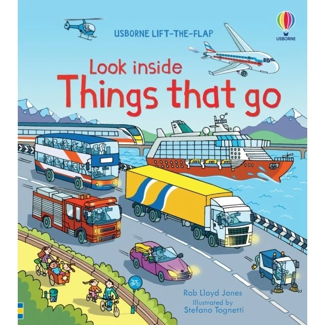 Look Inside Things That Go - Rob Lloyd Jones