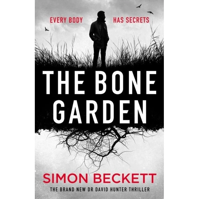 Simon Beckett: The Bone Garden