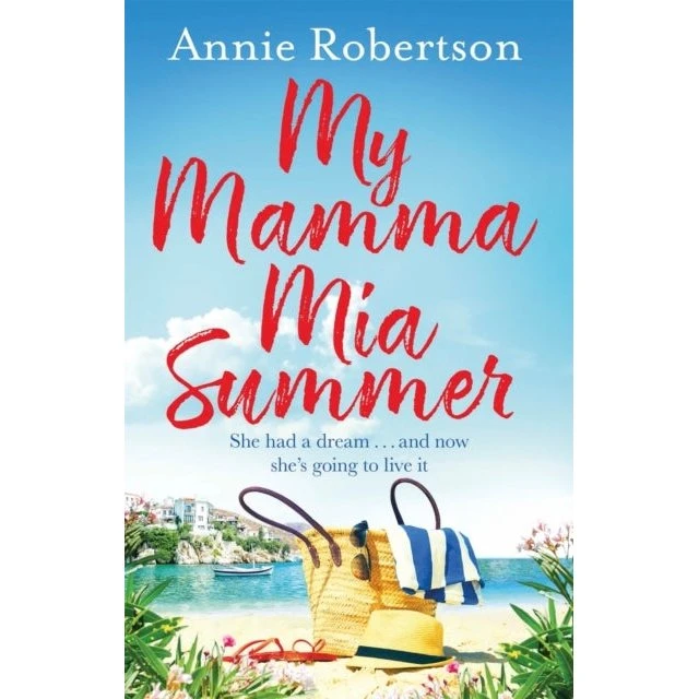 My Mamma Mia Summer - Annie Robertson