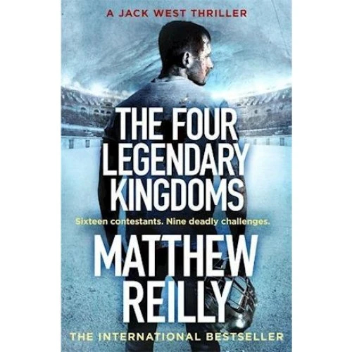 Matthew Reilly: The Four Legendary Kingdoms (Bog)