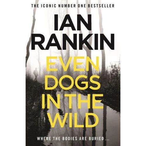Ian Rankin: Even Dogs in the Wild - Bog