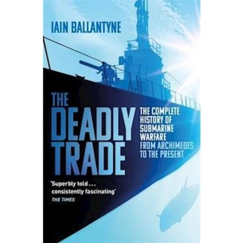 Iain Ballantyne: The Deadly Trade - Bog