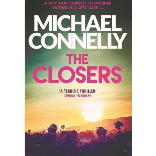 Michael Connelly: The Closers - Bog