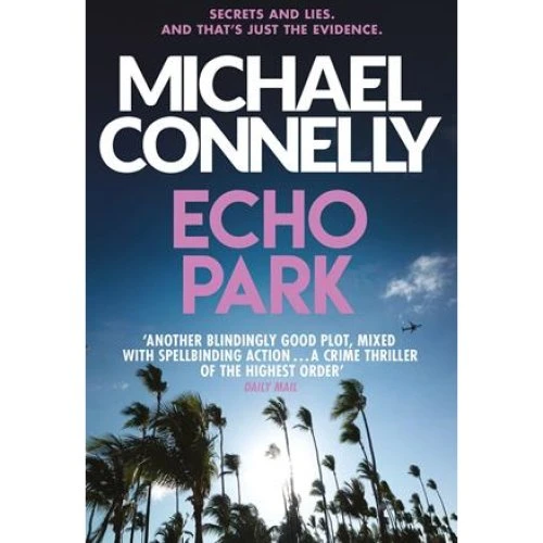 Michael Connelly: Echo Park - Bog