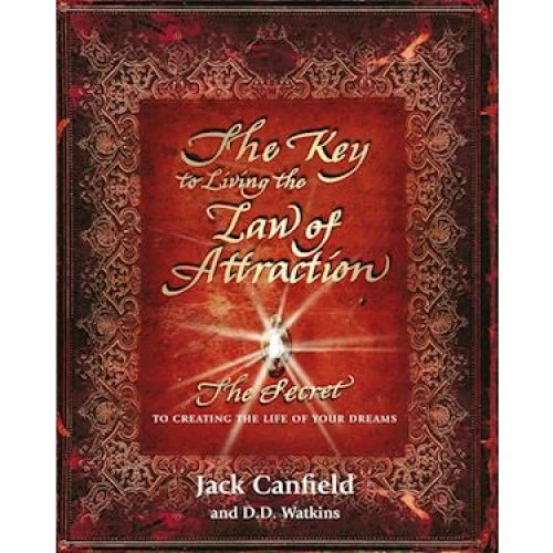 Jack Canfield: The Key to Living the Law of Attraction (Bog)