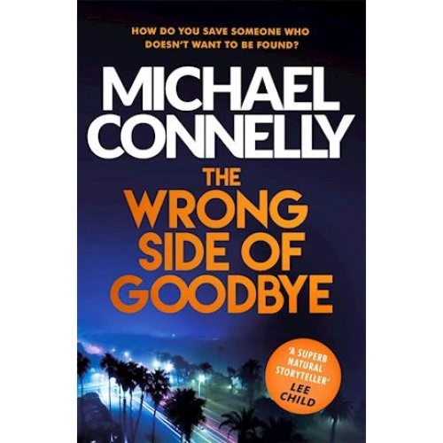 Michael Connelly: The Wrong Side of Goodbye (Bog)