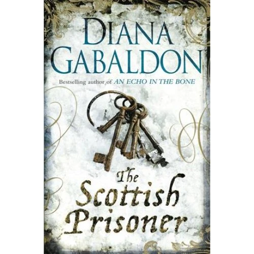 Diana Gabaldon: The Scottish Prisoner (PB) - B-format