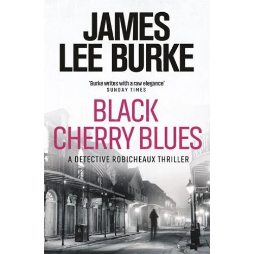James Lee Burke: Black Cherry Blues - Bog