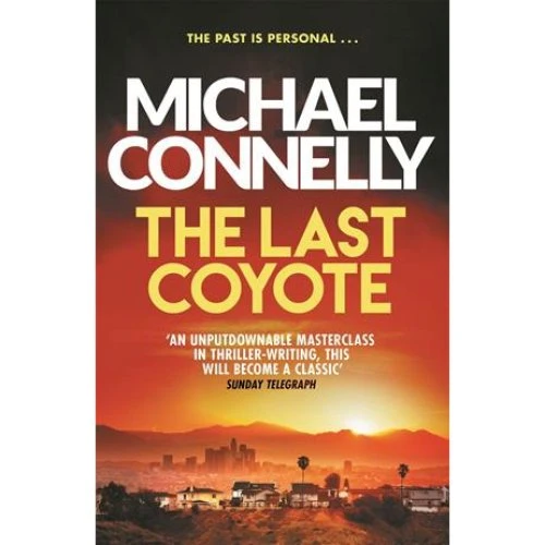 Michael Connelly: The Last Coyote - Bog