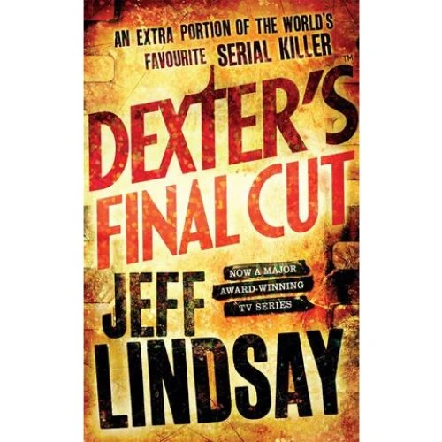 Jeff Lindsay: Dexter's Final Cut (Bog)