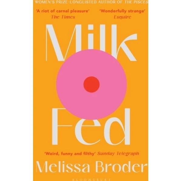 Milk Fed af Melissa Broder